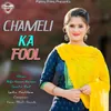 About Chameli Ka Fool Song